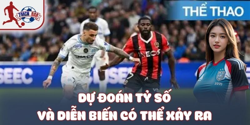 Dự đoán tỷ số và diễn biến có thể xảy ra