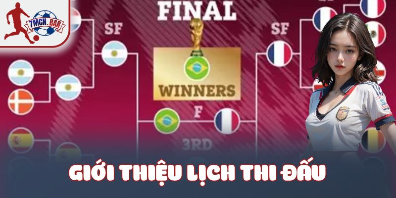 Giới thiệu lịch thi đấu