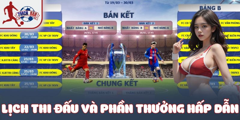 Lịch thi đấu và phần thưởng hấp dẫn